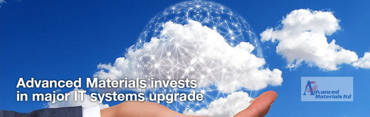Advanced Materials invests in major IT systems upgrade