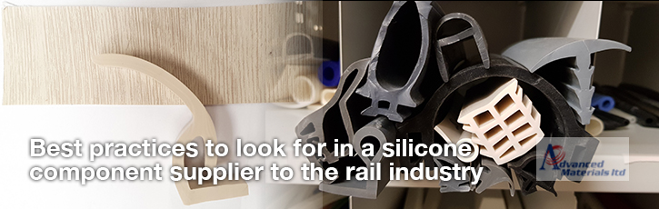 Best practices to look for in a silicone component supplier to the rail industry