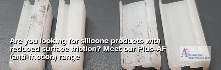 Are you looking for silicone products with reduced surface friction? Meet our Plus-AF (anti-friction) range