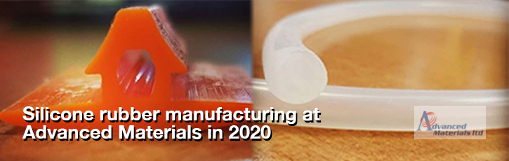 Silicone rubber manufacturing at Advanced Materials in 2020