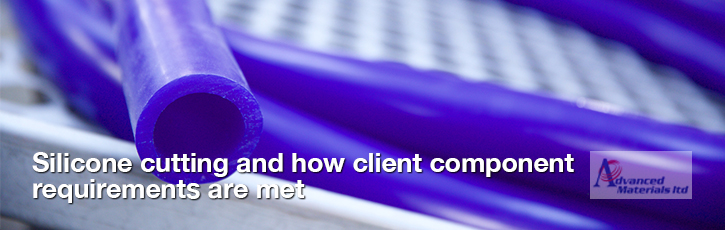 Silicone cutting and how client component requirements are met