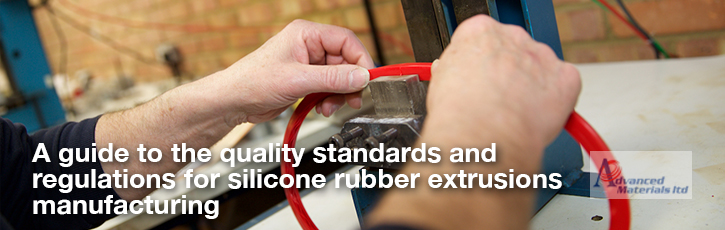 A guide to the quality standards and regulations for silicone rubber extrusions manufacturing